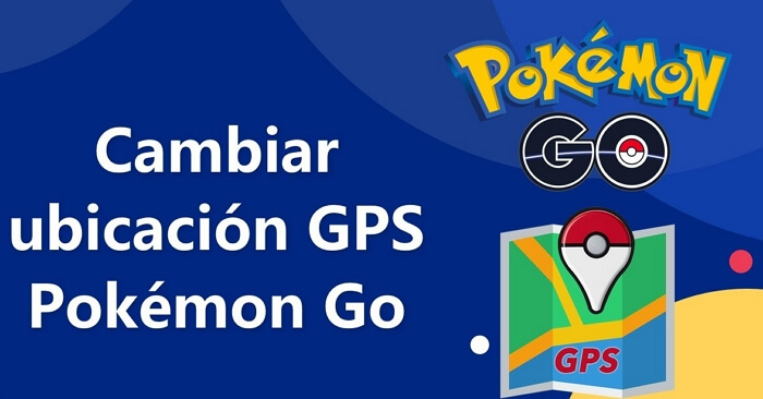 Cambiar ubicación Pokémon Go en iOS y Android [2025]
