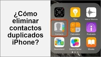 [2025] Cómo eliminar contactos duplicados iPhone