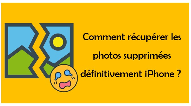 retrouver les photos supprimées iPhone