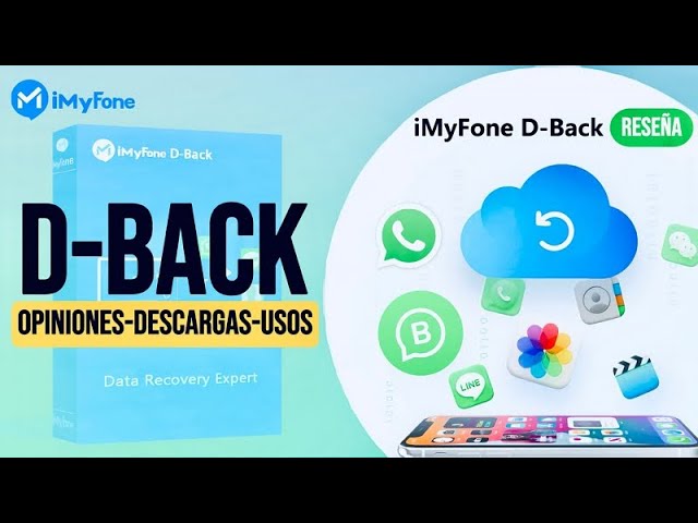 Oficial iMyFone D-Back: Opiniones, Descargas y Usos detallados
