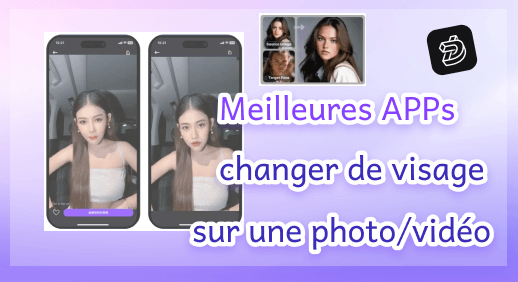 Meilleures applications de changer de visage sur une photo ou une vidéo [gratuit]