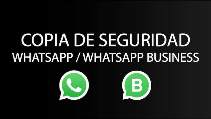 ¿Cómo Hacer una Copia de Seguridad en WhatsApp Business?