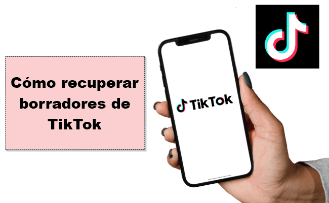 Cómo recuperar borradores de TikTok si eliminé la app o cambié de celular