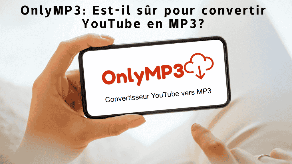 OnlyMP3 avis complet : Convertisseur YouTube MP3 gratuit et facile ?