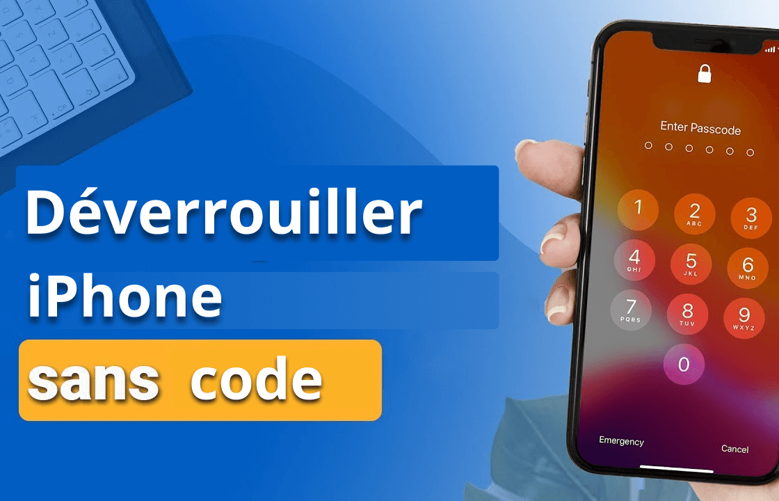 Déverrouiller un iPhone sans code