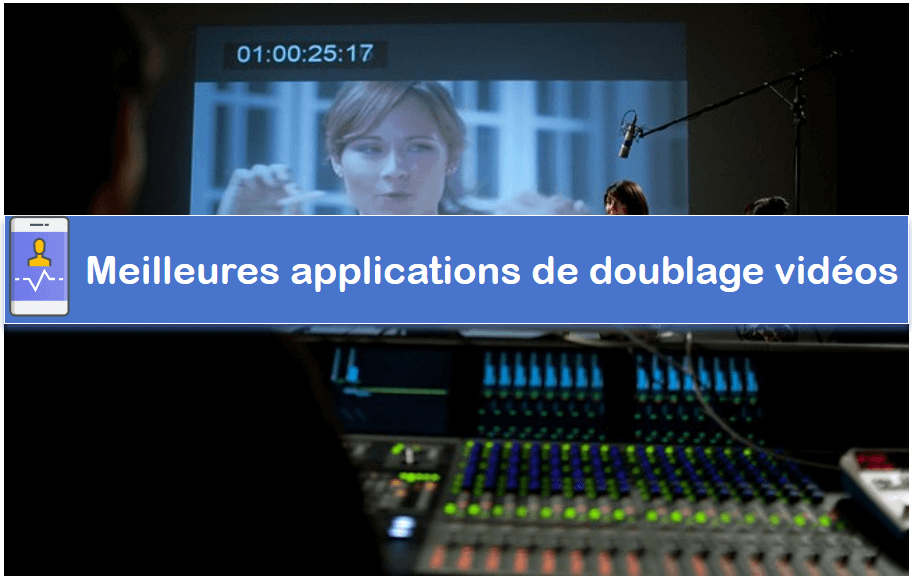 Les 8 meilleures applications de doublage film et vidéo
