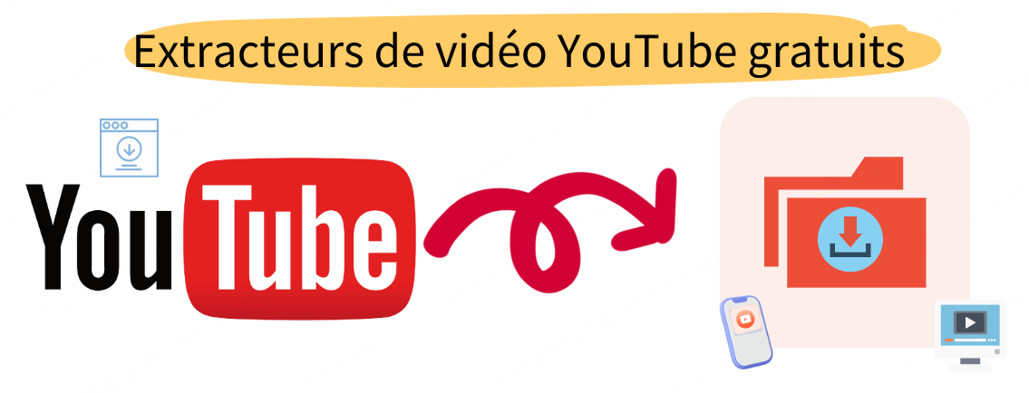 YouTube video ripper : Top 12 extracteurs vidéo YouTube gratuits